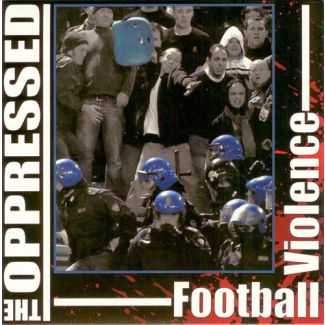 THE OPPRESSED Football violence EP
