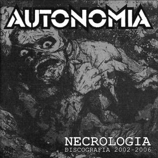 AUTONOMIA Necrologia (2002-2006) LP