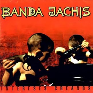 BANDA JACHIS Intereses creados CD