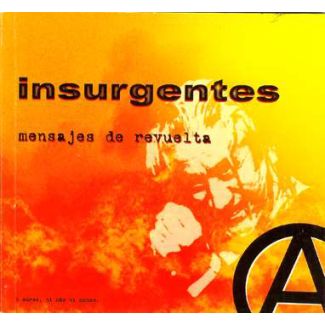 INSURGENTES Mensajes de revuelta.  CD-Libro