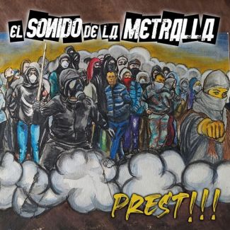 EL SONIDO DE LA METRALLA Prest!!! (2020) CD