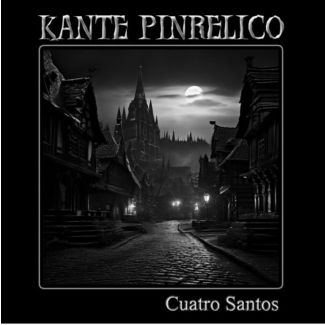 KANTE PINRELICO Cuatro santos (2024) EP