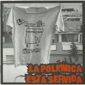 LA PANDILLA BASURA La polémica está servida CD