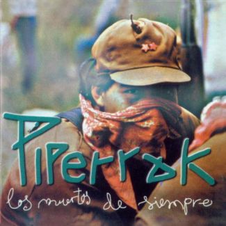 PIPERRAK Los muertos de siempre CD