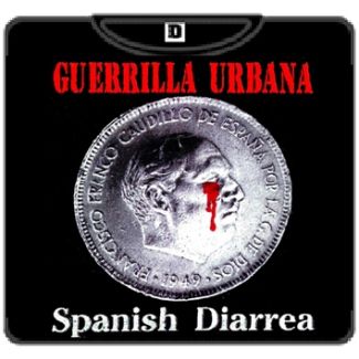 GUERRILLA URBANA spanish diarrea