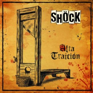 SHÖCK Alta Traición Digipack (2020) CD
