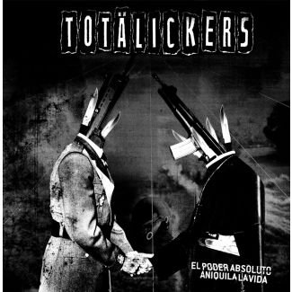 TOTÄLICKERS El poder absoluto aniquila la vida CD