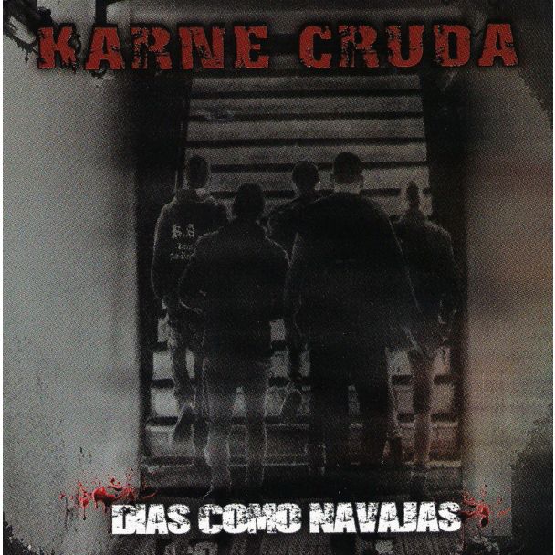 KARNE CRUDA Dias como navajas (2º) CD