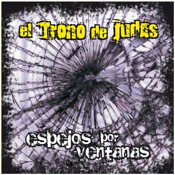 EL TRONO DE JUDAS  Espejos por ventanas  (2011) CD