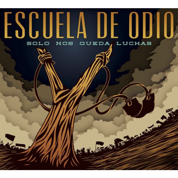 ESCUELA DE ODIO ...Sólo nos queda luchar (2016) LP