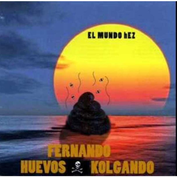 FERNANDO HUEVOS COLGANDO El mundo Hez CD