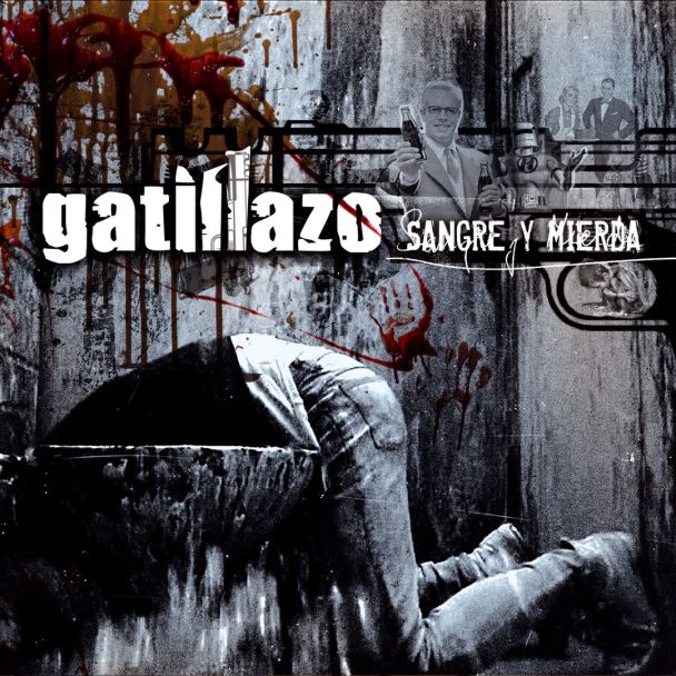 GATILLAZO Sangre y mierda CD