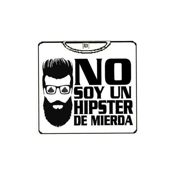 NO SOY UN HIPSTER DE MIERDA