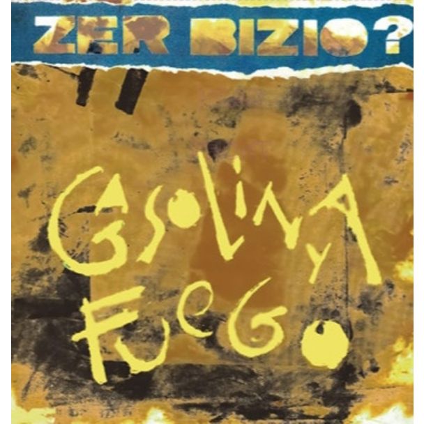 ZER-BIZIO? Gasolina y fuego (Reedición) LP