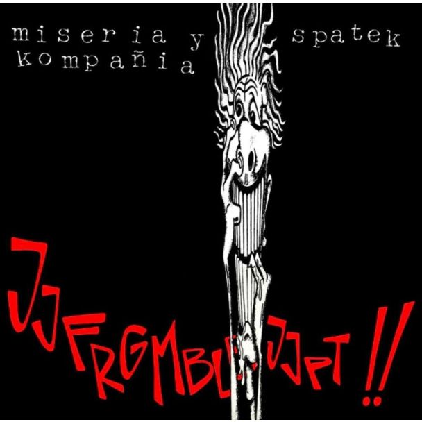 MISERIA Y KOMPAÑIA / SPATEK - JJFRGMBLBJJPT!!- Vinilo ROJO LP