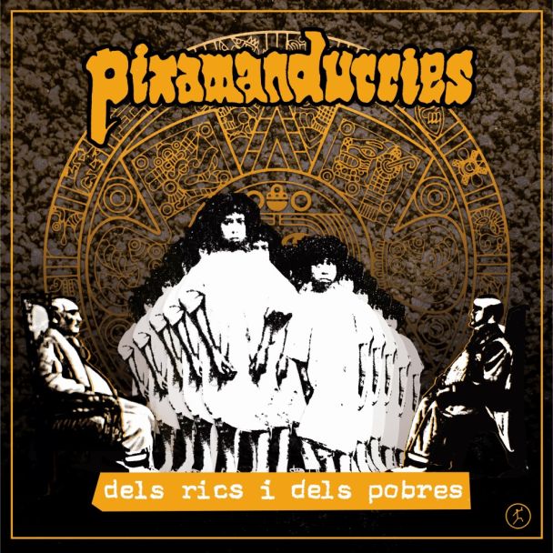 PIXAMANDURRIES Dels rics i dels pobres LP