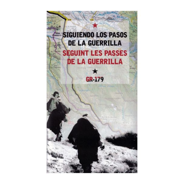 SIGUIENDO LOS PASOS DE LA GUERRILLA / SEGUINT LES PASSES DE LA GUERRILLA * GR179