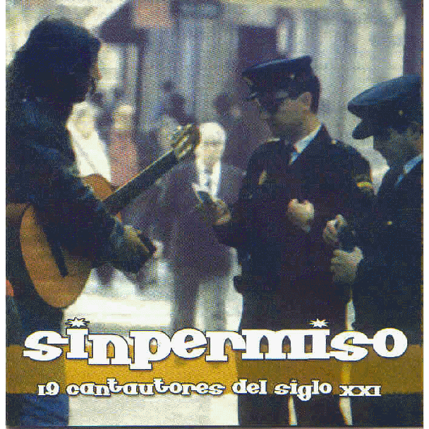 SIN PERMISO 19 Cantautores del siglo XXI CD