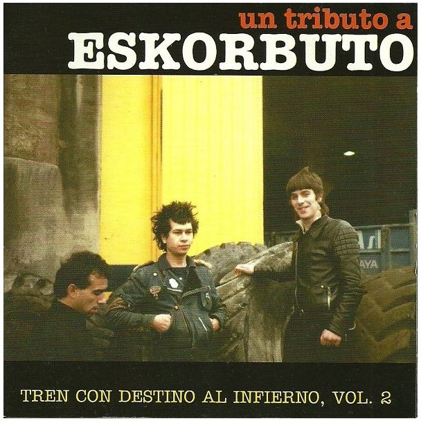 UN TRIBUTO A ESKORBUTO Tren con destino al infierno Vol. 2 CD