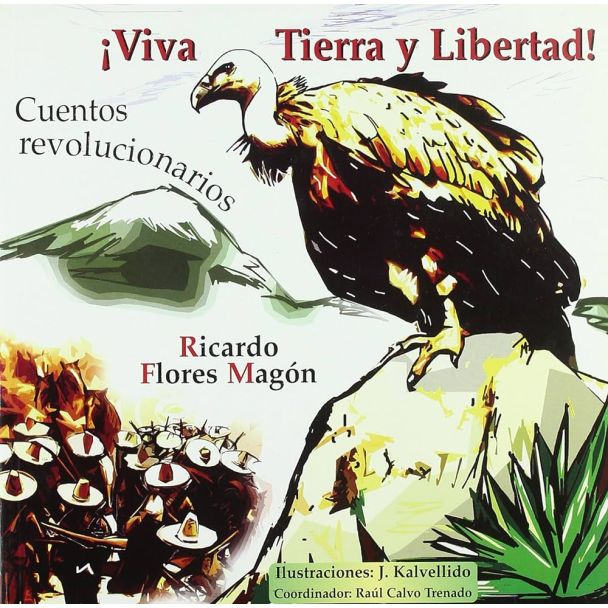 ¡VIVA TIERRA Y LIBERTAD!