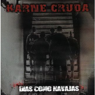 KARNE CRUDA Dias como navajas (2º) CD