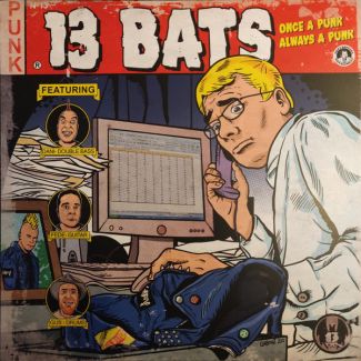 13 BATS Once a Punk always a punk  (2021) LP