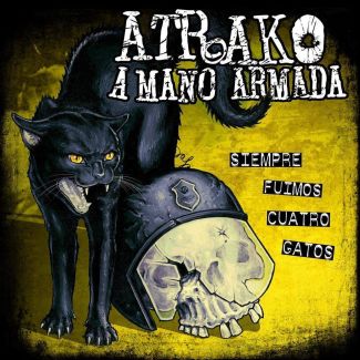 ATRAKO A MANO ARMADA Siempre fuimos cuatro gatos CD