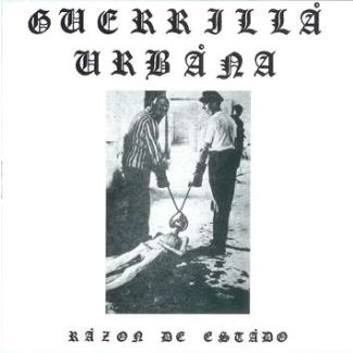 GUERRILLA URBANA  Razón de estado CD