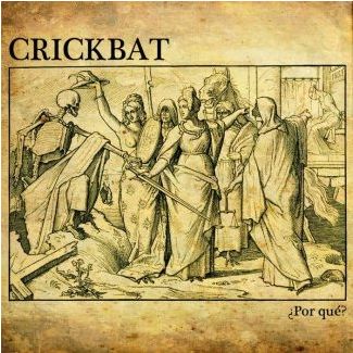 CRICKBAT ¿Por qué? LP