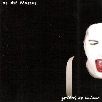 LOS DE MARRAS Gritos de mimo CD