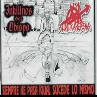 INKILINOS DEL OBISPO  / AUDIOKANGRENA Siempre ke pasa igual sucede lo mismo CD