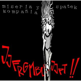 MISERIA Y KOMPAÑIA / SPATEK - JJFRGMBLBJJPT!!- Vinilo ROJO LP