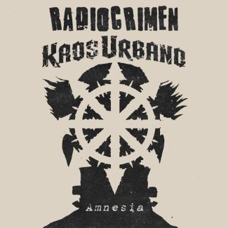 RADIOCRIMEN Vol.III Ansiedades Digitales / KAOS URBANO Amnesia Vol.3 EP