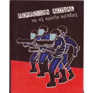 REPRESION ACTUAL EN EL ESTADO ESPAÑOL - CNT