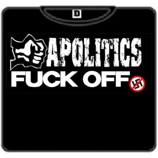 APOLITICS FUCK OFF 