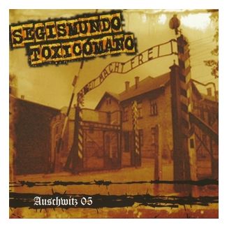 SEGISMUNDO TOXICOMANO Auwchwitz 05 (5º) CD 