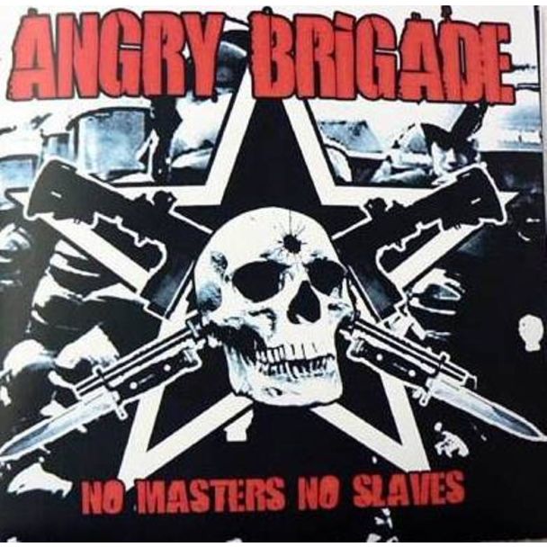 ANGRY BRIGADE No masters no slaves CD
