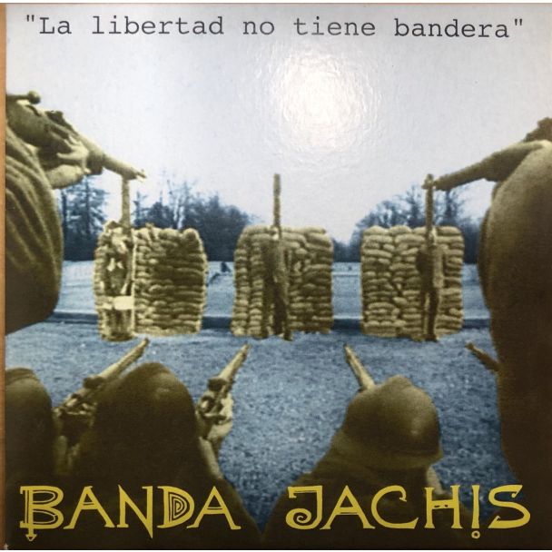 BANDA JACHIS La libertad no tiene bandera CD
