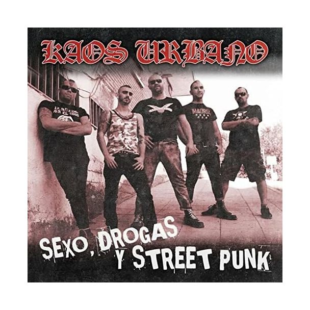 KAOS URBANO Sexo, drogas y streetpunk  (2017) LP