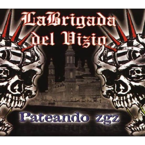 LA BRIGADA DEL VIZIO Pateando Zaragoza CD