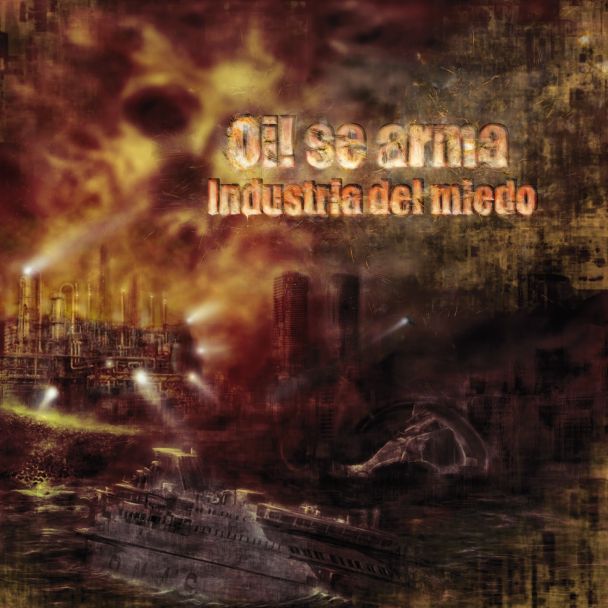 OI! SE ARMA Industria del miedo CD