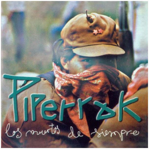 PIPERRAK Los muertos de siempre CD