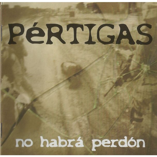 PÉRTIGAS No habrá perdón CD